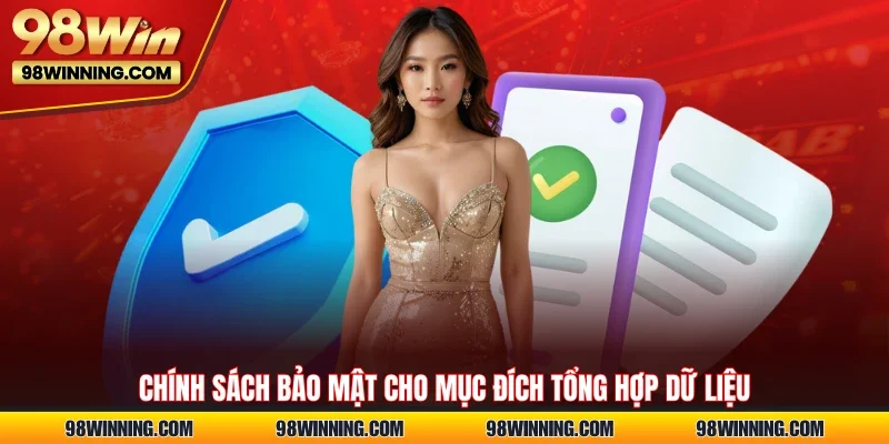 Chính sách bảo mật cho mục đích tổng hợp dữ liệu